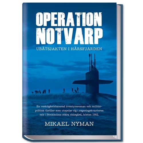 Operation Notvarp - Ubåtsjakten i Hårsfjärden Ruotsin Kielinen